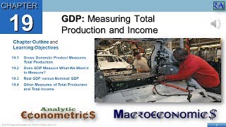 Macroeconomics  Chapter 19 GDP Measuring Total Production and Income [upl. by Alarice]