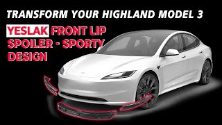 Transform Your Highland Model 3 with Yeslak Front Lip Spoiler  Installation [upl. by Leima]