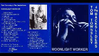 Tom Townsley amp The Backsliders  1988  Moonlight Worker  Dimitris Lesini Greece [upl. by Priscella634]