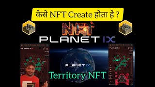 How to Create Territory NFT in Planet IX 👆 its Benifits 💰💰planetix crowd1 nft nftgame crypto [upl. by Slen]