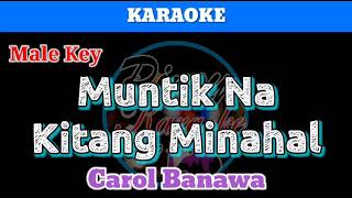 Muntik Na Kitang Minahal by Carol Banawa Karaoke  Male Key [upl. by Snowman1]