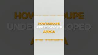 How Europe Underdeveloped Africa africancountry africanhistory facts slavery learning learn [upl. by Daren111]