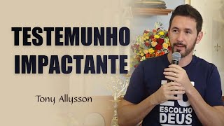 TESTEMUNHO IMPACTANTE  Tony Allysson  Retiro de Pentecostes  Instituto Hesed [upl. by Koller]