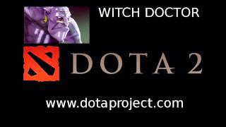 Dota 2 Witchdoctor Voice [upl. by Aihsikal]