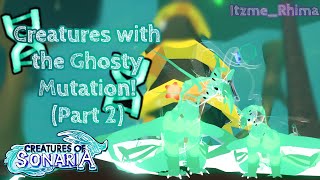 👻Creatures with the Ghosty Mutation Pt 2  🍃 Creatures of Sonaria Roblox [upl. by Peisch]