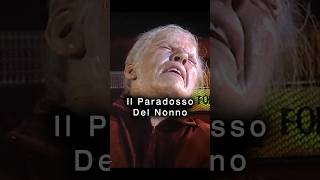 Il Paradosso Del Nonno Un Viaggio Nel Tempo shorts [upl. by Kelwunn]