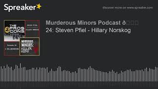 24 Steven Pfiel  Hillary Norskog part 2 of 4 [upl. by Noffets742]