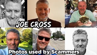 JOE CROSS Photos used by SCAMMERS CATFISH ROMANCE SCAMS Awareness [upl. by Brannon]