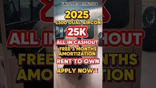 ALL NEW 2025 l300 DUAL AC PAY AFTER 100DAYS mitsubishi reels ofw [upl. by Heim404]