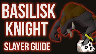 OSRS Basilisk Knight Slayer Guide 2007  w Safe Spots [upl. by Babbie39]