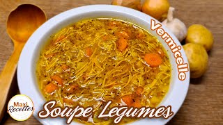 Soupe de Légumes au Vermicelle Recette Facile et Rapide [upl. by Wescott]