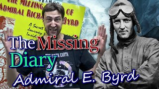 Admiral Richard Byrd Intro and Secret Diary [upl. by Jermyn]