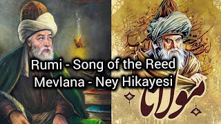 Song of the Reed by Rumi  Mevlana Ney Hikayesi Masnavi poem rumi poetry love farsça [upl. by Ekal825]