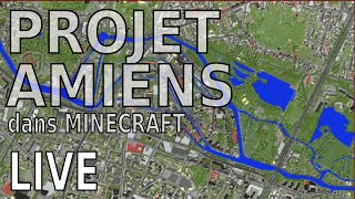 Projet AMIENS dans Minecraft  HyperCentre  rue Delambre 1  LIVE 20241112 [upl. by Manchester991]