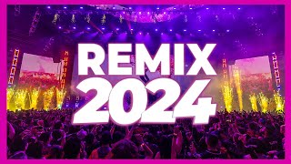 DJ REMIX 2024  Mashups amp Remixes of Popular Songs 2024  DJ Dance Remix Songs Club Music Mix 2023 [upl. by Idoc410]