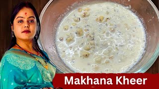 Makhana Kheer Recipe  Quick amp Easy phool Makhana ki Kheer  Makhane ki kheer  Snehaskitchen [upl. by Esikram525]