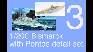 Trumpeter 1200 DKM Bismarck Full build with Pontos detail set Part 3 [upl. by Delano]