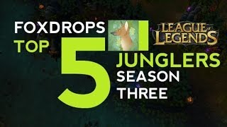 Top 5 Junglers From Season 3  League of Legends [upl. by Gabi]