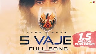 Babbu Maan  5 Vaje  Latest Punjabi Song 2024 [upl. by Sapphira]