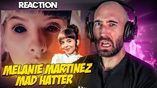 MELANIE MARTINEZ  MAD HATTER FIRST TIME REACTION [upl. by Grayson]