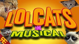 LOLCATS THE MUSICAL by Random Encounters [upl. by Ahsemak]