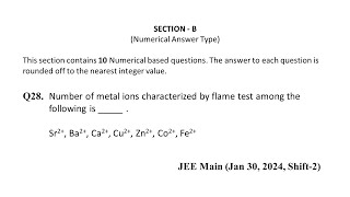 Q28 JEE Main Chemistry PYQ Jan 30 2024 Shift 2  Number of metal ions characterized by flame [upl. by Shelah]