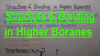 Bonding in higher boranes structure bonding amp framework electrons in B4H10 B5H9 B5H11 B6H10 [upl. by Lemhaj]