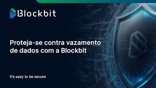 Protejase contra vazamento de dados com a Blockbit [upl. by Ahsimal149]