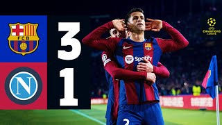 HIGHLIGHTS  FC BARCELONA 3 vs 1 NAPOLI  UEFA CHAMPIONS LEAGUE 202324 [upl. by Enobe283]