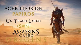 Assassins Creed Origins  Acertijos de Papiros  Un trago largo Siwa [upl. by Norel]