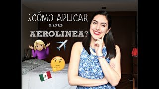 ¿Cómo aplicar a una aerolínea mexicana ♥ Sofie Feregrino [upl. by Adnolaj]