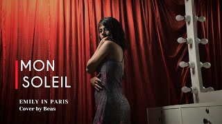 MON SOLEIL  EMILY IN PARIS  ASHLEY PARK  Mindy and Benoît song  NETFLIX  Cover by Beas [upl. by Schuman]