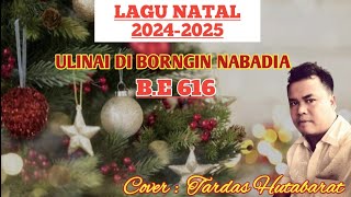 LAGU NATAL ULINAI DIBORNGIN NABADIA BE 616 [upl. by Tolman732]