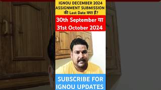 IGNOU DECEMBER 2024 ASSIGNMENT SUBMISSION LAST DATE  ignouassignmentsubmitlastdate2024 [upl. by Annyl]