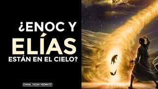 ¿Enoc y Elías están en el cielo  Parte 9  Vida después de la muerte [upl. by Notlit]