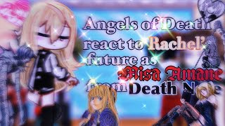 Angels of Death react to Rachel’s future as Misa Amane from Death Note  11  original  amane ♡︎ [upl. by Cleasta]