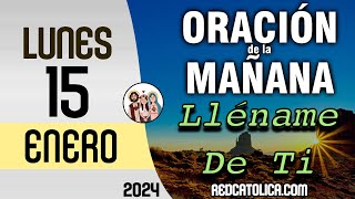 Oracion de la Mañana De Hoy Lunes 15 de Enero  Salmo 61 Tiempo De Orar [upl. by Arodasi]