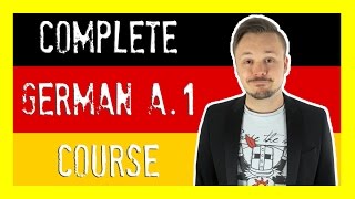 Learn German For Beginners 🇩🇪 The Complete Course Level A1  Get Germanized [upl. by Yorle]