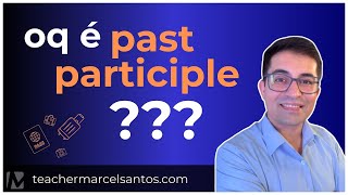 Qual é a diferença entre SIMPLE PAST e PAST PARTICIPLE [upl. by Itnahsa]