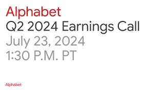 Alphabet 2024 Q2 Earnings Call [upl. by Bonni]