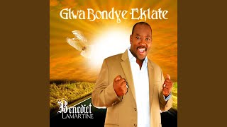 Glwa Bondye Eklate [upl. by Kwabena]