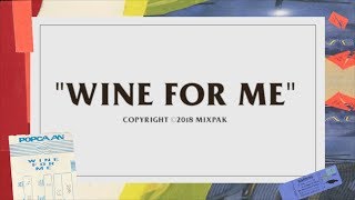 Popcaan  Wine For Me Lyric Video [upl. by Nosnibor472]