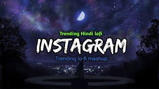 Best Instagram Trending Lofi Songs  SlowedReverb  Lofi Mashup  slow waves 🎶 [upl. by Caiaphas]