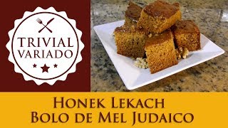 Bolo de Mel Judaico  Honek Lekach  Trivial Variado  Receita 0135 [upl. by Sitnalta]