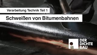 Schweißen von Bitumenbahnen Verarbeitung Technik Teil 1 [upl. by Siramad]