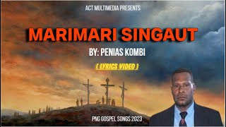 Marimari Singaut  Penias Kombi  PNG Gospel Songs 2023 [upl. by Pheni]