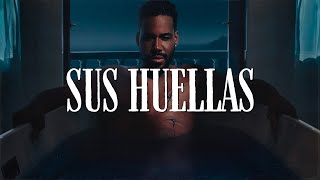 Romeo Santos  Sus Huellas Offcial Video Lyric [upl. by Rehtul784]