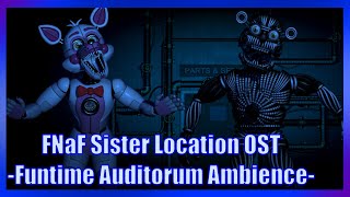 FNaF Sister Location OST Funtime Auditorium Ambience Extended [upl. by Hakan]