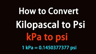 How to Convert Kilopascal to Psi [upl. by Earased974]