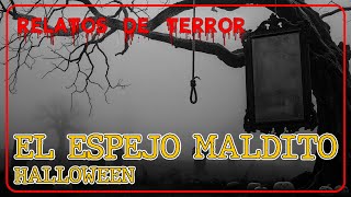 El Espejo Maldito La Aterradora Historia Real de Halloween [upl. by Anett602]